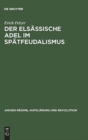 Image for Der elsassische Adel im Spatfeudalismus