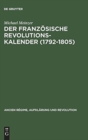 Image for Der Franzosische Revolutionskalender (1792-1805)