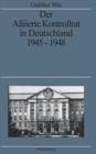 Image for Der Alliierte Kontrollrat in Deutschland 1945-1948