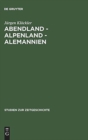 Image for Abendland - Alpenland - Alemannien : Frankreich Und Die Neugliederungsdiskussion in Sudwestdeutschland 1945-1947