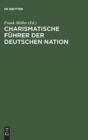 Image for Charismatische Fuhrer Der Deutschen Nation