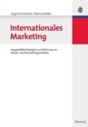 Image for Internationales Marketing : Ausgewahlte Strategien Zur Sicherung Von Absatz- Und Beschaffungsmarkten