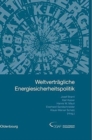 Image for Weltvertr?gliche Energiesicherheitspolitik : Jahrbuch Internationale Politik 2005/2006