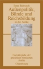 Image for Au?enpolitik, B?nde Und Reichsbildung in Der Antike