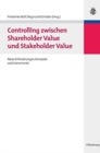 Image for Controlling zwischen Shareholder Value und Stakeholder Value