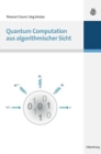 Image for Quantum Computation Aus Algorithmischer Sicht