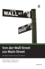 Image for Von Der Wall Street Zur Main Street : Die Weltwirtschaft Nach Der Finanzkrise
