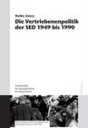 Image for Die Vertriebenenpolitik Der sed 1949 Bis 1990