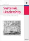 Image for Systemic Leadership: Ein innovativer Weg der Personalfuhrung