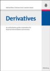 Image for Derivatives: An authoritative guide to derivatives for financial intermediaries and investors