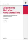 Image for Allgemeine Betriebswirtschaftslehre: Lebensphasen des Unternehmens und betriebliche Funktionen