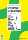 Image for Knowledge Media Design: Theorie, Methodik, Praxis