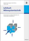 Image for Lehrbuch Mikrosystemtechnik: Anwendungen, Grundlagen, Materialien und Herstellung von Mikrosystemen