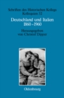 Image for Deutschland und Italien 1860-1960: Politische und kulturelle Aspekte im Vergleich