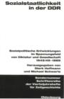 Image for Sozialstaatlichkeit in der DDR: Sozialpolitische Entwicklungen im Spannungsfeld von Diktatur und Gesellschaft 1945/49-1989