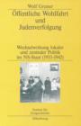 Image for Offentliche Wohlfahrt und Judenverfolgung: Wechselwirkungen lokaler und zentraler Politik im NS-Staat (1933-1942)