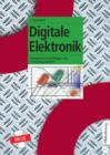 Image for Digitale Elektronik: Theoretische Grundlagen und Schaltungsanalysen