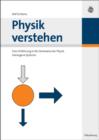 Image for Physik verstehen: Eine Einfuhrung in die Denkweise der Physik. Homogene Systeme