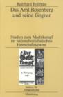 Image for Das Amt Rosenberg und seine Gegner: Studien zum Machtkampf im nationalsozialistischen Herrschaftssystem