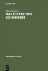 Image for Das Diktat des Konsenses: Geschichtswissenschaft in der DDR 1949-1969