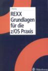 Image for REXX Grundlagen fur die z/OS Praxis