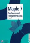 Image for Maple 7: Rechnen und Programmieren