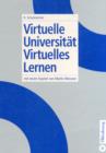 Image for Virtuelle Universitat - Virtuelles Lernen: mit einem Kapitel von Martin Wessner