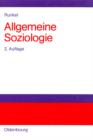 Image for Allgemeine Soziologie: Gesellschaftstheorie, Sozialstruktur und Semantik