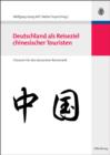 Image for Deutschland als Reiseziel chinesischer Touristen: Chancen fur den deutschen Reisemarkt