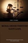 Image for Moral order through God&#39;s laws.