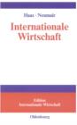 Image for Internationale Wirtschaft: Rahmenbedingungen, Akteure, raumliche Prozesse