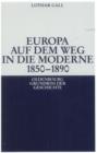 Image for Europa auf dem Weg in die Moderne 1850-1890