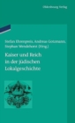 Image for Kaiser Und Reich in Der J?dischen Lokalgeschichte