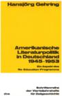 Image for Amerikanische Literaturpolitik in Deutschland 1945-1953: Ein Aspekt des Re-Education-Programms