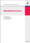 Image for Wandertourismus: Kundengruppen, Destinationsmarketing, Gesundheitsaspekte