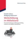 Image for Weiterbildung Im Mittelstand : Personalentwicklung Und Bildungscontrolling in Kleinen Und Mittleren Unternehmen