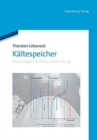 Image for Kaltespeicher : Grundlagen, Technik, Anwendung