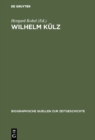 Image for Wilhelm Kulz: Ein Liberaler zwischen Ost und West. Aufzeichnunge 1947-1948