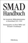 Image for SMAD-Handbuch: Die Sowjetische Militaradministration in Deutschland 1945-1949