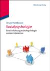 Image for Sozialpsychologie: Eine Einfuhrung in die Psychologie sozialer Interaktion