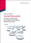 Image for Soziale Netzwerke: Konzepte und Methoden der sozialwissenschaftlichen Netzwerkforschung