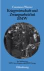 Image for Kriegswirtschaft und Zwangsarbeit bei BMW: Im Auftrag von MTU Aero Engines und BMW Group