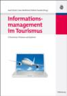 Image for Informationsmanagement im Tourismus: E-Tourismus: Prozesse und Systeme