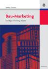 Image for Bau-Marketing: Grundlagen, Anwendung, Beispiele
