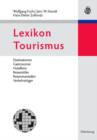 Image for Lexikon Tourismus: Destinationen, Gastronomie, Hotellerie, Reisemittler, Reiseveranstalter, Verkehrstrager