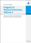 Image for Progress in Physical Chemistry Volume 3: Modern and Universal First-principles Methods for Many-electron Systems in Chemistry and Physics