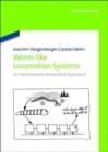 Image for Worm-Like Locomotion Systems : An intermediate theoretical Approach