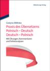 Image for Praxis des Ubersetzens Polnisch-Deutsch/Deutsch-Polnisch: Mit Ubungen, Kommentaren und Fehleranalysen