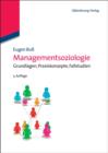 Image for Managementsoziologie: Grundlagen, Praxiskonzepte, Fallstudien