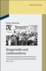 Image for Burgerwille und Gebietsreform: Demokratieentwicklung und Neuordnung von Staat und Gesellschaft in Nordrhein-Westfalen 1965-2000